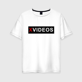 Женская футболка хлопок Oversize с принтом XVIDEOS в Рязани, 100% хлопок | свободный крой, круглый ворот, спущенный рукав, длина до линии бедер
 | 2 | big | com | girl | http | https | milf | mom | ru | russian | teen | tits | video | www | xvideos | зеркало | русское | хвидео | чмшвущы