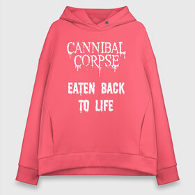 Женское худи Oversize хлопок с принтом Cannibal Corpse | Eaten Back To Life (Z) в Рязани, френч-терри — 70% хлопок, 30% полиэстер. Мягкий теплый начес внутри —100% хлопок | боковые карманы, эластичные манжеты и нижняя кромка, капюшон на магнитной кнопке | cannibal | cannibal corpse | corpse | death metal | deathgrind | алекс уэбстер | брутальный дэт метал | дэт метал | дэтграйнд | пол мазуркевич | роб барретт | труп каннибала