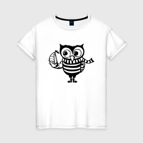 Женская футболка хлопок с принтом Сова с корабликом в Рязани, 100% хлопок | прямой крой, круглый вырез горловины, длина до линии бедер, слегка спущенное плечо | owl | owls | сова | совушка | совы | филин | фраза | юмор