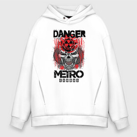 Мужское худи Oversize хлопок с принтом Metro death DANGER череп в Рязани, френч-терри — 70% хлопок, 30% полиэстер. Мягкий теплый начес внутри —100% хлопок | боковые карманы, эластичные манжеты и нижняя кромка, капюшон на магнитной кнопке | 2033 | exodus | metro | metro 2033 | metro exodus | stalker | апокалипсис | диггер | дигеры | метро | разрушка | эпидемия