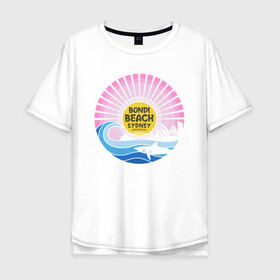 Мужская футболка хлопок Oversize с принтом Bondi Beach Sydney в Рязани, 100% хлопок | свободный крой, круглый ворот, “спинка” длиннее передней части | bondi | sydney | акула | восход | закат | море | отдых | пляж | рассвет | сидней | турист
