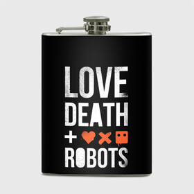 Фляга с принтом Love Death + Robots в Рязани, металлический корпус | емкость 0,22 л, размер 125 х 94 мм. Виниловая наклейка запечатывается полностью | Тематика изображения на принте: death | ldr | logo | love | netflix | robots | smile | анимация | кино | лого | лср | любовь | нетфликс | роботы | сериал | смайл | смайлик