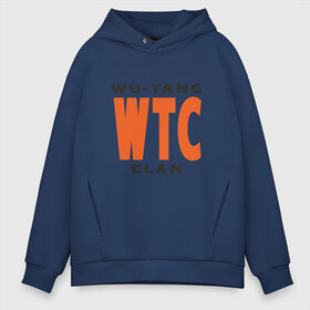 Мужское худи Oversize хлопок с принтом Wu-Tang (WTC) в Рязани, френч-терри — 70% хлопок, 30% полиэстер. Мягкий теплый начес внутри —100% хлопок | боковые карманы, эластичные манжеты и нижняя кромка, капюшон на магнитной кнопке | black | hiphop | method man | music | new york | nyc | odb | old school | rap | rza | wu tang clan | wutang | ву тэнг | граффити | микрофон | музыка | нью йорк | рэп | рэпер | хипхоп