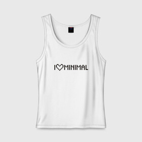 Женская майка хлопок с принтом I Love Minimal в Рязани, 95% хлопок, 5% эластан |  | heart | inscription | minimalism | минимализм | надпись | сердце