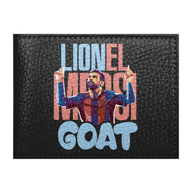 Обложка для студенческого билета с принтом Lionel Messi GOAT в Рязани, натуральная кожа | Размер: 11*8 см; Печать на всей внешней стороне | argentina | barca | barcelona | football | lionel | messi | spain | sport | аргентина | барса | барселона | гол | золотой мяч | игрок | испания | камп ноу | лионель | месси | мяч | спорт | тренер | футбол | чемпион | чемпионат