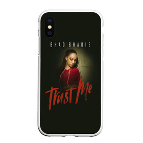 Чехол для iPhone XS Max матовый с принтом Bhad Bhabie Trust me в Рязани, Силикон | Область печати: задняя сторона чехла, без боковых панелей | bad bhabi | bad bhabie | bad fabi | bad phabie | bhabie | bhad fabhi | danielle bregoli | gansta | gucci | hip hop | phabie | rap | trap | бэд фаби | бэд фабия | гучи | реп | рэп | трэп | фабия | хип хоп