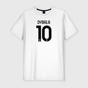 Мужская футболка хлопок Slim с принтом Dybala 10 номер Ювентус в Рязани, 92% хлопок, 8% лайкра | приталенный силуэт, круглый вырез ворота, длина до линии бедра, короткий рукав | 10 | ac milan | champions | fifa | juve | juventus | juvi | paulo dybala | soccer | uefa | дубала | лига чемпионов | номер | пауло дибала | сборная аргентины | спорт | уефа | фифа | фк | футбол | футболист | футбольный клуб | 