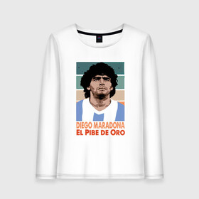 Женский лонгслив хлопок с принтом Maradona - El Pibe De Oro в Рязани, 100% хлопок |  | argentina | maradona | messi | sport | аргентина | гол | диего | марадона | месси | мяч | рука бога | спорт | футбол | чемпион