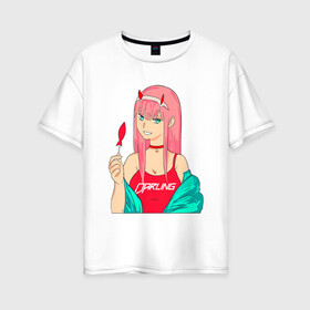 Женская футболка хлопок Oversize с принтом Zero Two Art в Рязани, 100% хлопок | свободный крой, круглый ворот, спущенный рукав, длина до линии бедер
 | anime | art | chan | darling in france | pilot | zero two | аниме | арт | милый во франксе | ноль два | пилот | тян