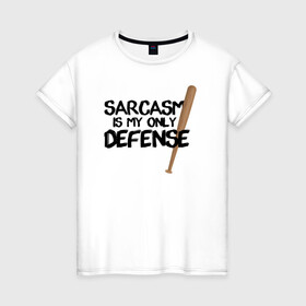 Женская футболка хлопок с принтом Sarcasm is my only defense в Рязани, 100% хлопок | прямой крой, круглый вырез горловины, длина до линии бедер, слегка спущенное плечо | alpha | beta | derek | derek hale | omega | scott | scott mccall | serial | stiles | stiles stilinski | teen wolf | wolf | бета | волк | волки | волчонок | дерек | дерек хейл | оборотень | оборотни | ольфа | омега | сериал | скотт | скотт макколл | стайлз