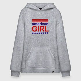 Худи SuperOversize хлопок с принтом American girl в Рязани, 70% хлопок, 30% полиэстер, мягкий начес внутри | карман-кенгуру, эластичная резинка на манжетах и по нижней кромке, двухслойный капюшон
 | american girl | америка | американская девочка | красный | синий | сша