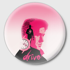 Значок с принтом drive в Рязани,  металл | круглая форма, металлическая застежка в виде булавки | drive | драйв | кино | райан гослинг | фильмы