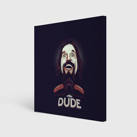 Холст квадратный с принтом Большой Лебовский / The Dude в Рязани, 100% ПВХ |  | dude | lebowski | lebowski dude | the big lebowski | the dude | большой лебовский | джеффри лебовский | комедия | криминал | лебовский | чувак