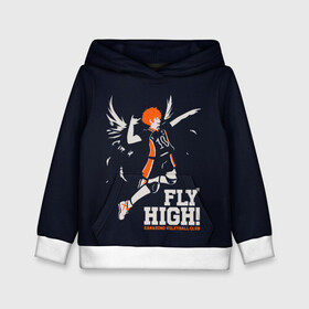 Детская толстовка 3D с принтом fly high! Шоё Хината Haikyuu!! в Рязани, 100% полиэстер | двухслойный капюшон со шнурком для регулировки, мягкие манжеты на рукавах и по низу толстовки, спереди карман-кенгуру с мягким внутренним слоем | 10 номер | anime | haikyu | haikyuu | hinata shoyo | karasuno | manga | аниме | волейбол | волейбольный клуб | иероглифы | карасуно | лети высоко | лого | манга | надпись | прыжок | старшая школа | хаику | хаикую