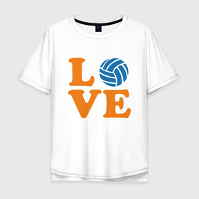 Мужская футболка хлопок Oversize с принтом Volleyball Love в Рязани, 100% хлопок | свободный крой, круглый ворот, “спинка” длиннее передней части | Тематика изображения на принте: ball | beach | game | mother | sport | volley | volleyball | волейбол | волейболист | волейболистка | гол | игра | игрок | мама | мяч | площадка | пляж | пляжный | победа | сетка | спорт | тренер | чемпион