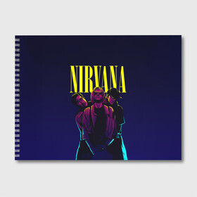 Альбом для рисования с принтом Nirvana Neon в Рязани, 100% бумага
 | матовая бумага, плотность 200 мг. | alternative | kurt cobain | metall | music | nirvana | rock | альтернатива | курт кобейн | курт кобэйн | металл | музыка | нирвана | нирванна | рок