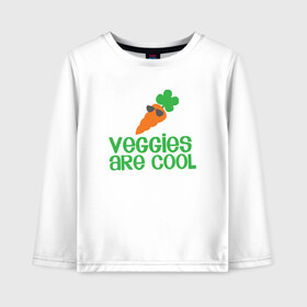 Детский лонгслив хлопок с принтом Veggies Are Cool в Рязани, 100% хлопок | круглый вырез горловины, полуприлегающий силуэт, длина до линии бедер | green | greenpaece | nature | sport | vegan | yoga | веган | вегетарианец | гринпис | еда | животные | жизнь | здоровье | зеленый | йога | мир | овощи | пища | планета | природа | растение | спорт | тело | фрукты