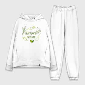 Женский костюм хлопок Oversize с принтом Я ем растения в Рязани,  |  | green | greenpaece | nature | sport | vegan | yoga | веган | вегетарианец | гринпис | еда | животные | жизнь | здоровье | зеленый | йога | мир | овощи | пища | планета | природа | растение | спорт | тело | фрукты