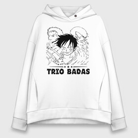 Женское худи Oversize хлопок с принтом TRIO BADAS One Piece в Рязани, френч-терри — 70% хлопок, 30% полиэстер. Мягкий теплый начес внутри —100% хлопок | боковые карманы, эластичные манжеты и нижняя кромка, капюшон на магнитной кнопке | anime | manga | monkey d. luffy | one piece | vinsmoke sanji | zoro roronoa | аниме | большой куш | ван пис | винсмок санджи | вон пис | король пиратов | луфи | луффи | манга | манки д. луффи | пират | ророноа зоро | соломенная шляпа