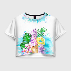 Женская футболка Crop-top 3D с принтом Тропический рай с мороженым в Рязани, 100% полиэстер | круглая горловина, длина футболки до линии талии, рукава с отворотами | Тематика изображения на принте: акварель | ананас | жаркие страны | летный отдых | лето | листья | море | мороженое | отдых | растения | сладости | тропики | тропический рай | цветы | экзотика