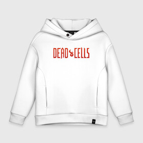 Детское худи Oversize хлопок с принтом Dead cells logo text в Рязани, френч-терри — 70% хлопок, 30% полиэстер. Мягкий теплый начес внутри —100% хлопок | боковые карманы, эластичные манжеты и нижняя кромка, капюшон на магнитной кнопке | Тематика изображения на принте: cell | cells | dead | dead cells | game | gamer | games | metroidvania | roguelike | игра | игры