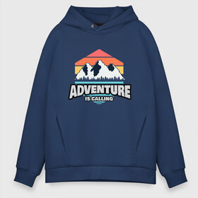 Мужское худи Oversize хлопок с принтом ADVENTURE IS CALLING в Рязани, френч-терри — 70% хлопок, 30% полиэстер. Мягкий теплый начес внутри —100% хлопок | боковые карманы, эластичные манжеты и нижняя кромка, капюшон на магнитной кнопке | Тематика изображения на принте: adventure | кемпинг | кэмпинг | приключения | туризм | туристическая | туристические | туристу