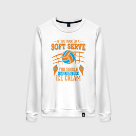 Женский свитшот хлопок с принтом Volley - Soft Serve в Рязани, 100% хлопок | прямой крой, круглый вырез, на манжетах и по низу широкая трикотажная резинка  | ball | beach | game | sport | volley | volleyball | волейбол | волейболист | волейболистка | гол | игра | игрок | мяч | площадка | пляж | пляжный | победа | сетка | спорт | тренер | чемпион