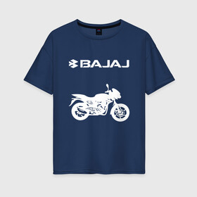 Женская футболка хлопок Oversize с принтом BAJAJ / БАДЖАДЖ / MOTOSPORT в Рязани, 100% хлопок | свободный крой, круглый ворот, спущенный рукав, длина до линии бедер
 | Тематика изображения на принте: avenger. | bajaj | boxer | dominar | motorcycle | motosport | pulsar | racing | speed | sport | баджадж | байк | гонки | двигатель | мото | мотокросс | мотоспорт | мототриал | мотоцикл | скорость | спорт