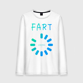 Мужской лонгслив хлопок с принтом FART Loading. Пердеж, загрузка в Рязани, 100% хлопок |  | fart | fart loading | веселая | веселая надпись | веселая надпись на английском | загрузка | надпись на английском | пердеж | пердеж загружается | пердеж загрузка | прикол | прикольная | прикольная надпись