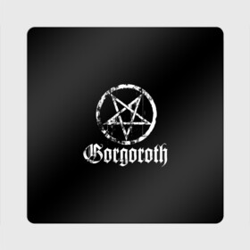 Магнит виниловый Квадрат с принтом Gorgoroth в Рязани, полимерный материал с магнитным слоем | размер 9*9 см, закругленные углы | blackmetal | gorgoroth | metal | rock | блэк метал | горгоротх | группы | рок | роцк