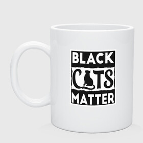 Кружка керамическая с принтом Black Cats Matter в Рязани, керамика | объем — 330 мл, диаметр — 80 мм. Принт наносится на бока кружки, можно сделать два разных изображения | animal | cat | cute | kitty | meow | друг | животные | киска | кися | китти | кот | котенок | котик | котэ | кошечка | кошка | мур | мяу | питомец