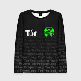 Женский лонгслив 3D с принтом ТОР / TOR PROJECT BROWSER в Рязани, 100% полиэстер | длинные рукава, круглый вырез горловины, полуприлегающий силуэт | tor browser | torproject | анонимность | анонимный браузер | взлом | даркнет | зеркала | луковица | тор браузер | хакер | черный интернет.