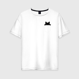 Женская футболка хлопок Oversize с принтом Кот в кармане в Рязани, 100% хлопок | свободный крой, круглый ворот, спущенный рукав, длина до линии бедер
 | cat | kitty | карман | кармашек | кот | котёнок