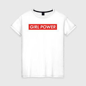 Женская футболка хлопок с принтом GIRL POWER в Рязани, 100% хлопок | прямой крой, круглый вырез горловины, длина до линии бедер, слегка спущенное плечо | girl power | grl pwr | suprime | девушка | девушки | женская сила | женщина | матриархат | рулят | свобода | сила | суприм | феминизм