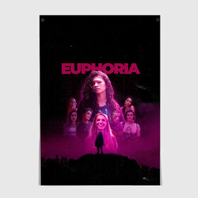 Постер с принтом Euphoria team в Рязани, 100% бумага
 | бумага, плотность 150 мг. Матовая, но за счет высокого коэффициента гладкости имеет небольшой блеск и дает на свету блики, но в отличии от глянцевой бумаги не покрыта лаком | euphoria | serial | джулс | зендея | ру беннетт | сериал | сериалы | хантер шефер | эйфория