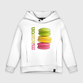 Детское худи Oversize хлопок с принтом Macaron в Рязани, френч-терри — 70% хлопок, 30% полиэстер. Мягкий теплый начес внутри —100% хлопок | боковые карманы, эластичные манжеты и нижняя кромка, капюшон на магнитной кнопке | вкус | лакомство | пирожное | сладость | цвет