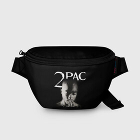 Поясная сумка 3D с принтом TUPAC в Рязани, 100% полиэстер | плотная ткань, ремень с регулируемой длиной, внутри несколько карманов для мелочей, основное отделение и карман с обратной стороны сумки застегиваются на молнию | 2pac | black | gangsta | hip hop | legend | music | rap | shakur | tupac | usa | гангстер | музыка | рэп | сша | тупак | хип хоп | шакур