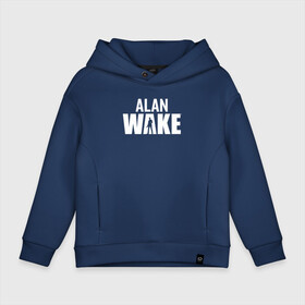 Детское худи Oversize хлопок с принтом Alan Wake  Алан Уэйк в Рязани, френч-терри — 70% хлопок, 30% полиэстер. Мягкий теплый начес внутри —100% хлопок | боковые карманы, эластичные манжеты и нижняя кромка, капюшон на магнитной кнопке | alan wake | алан уэйк | игра | экшен триллер