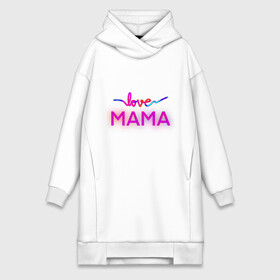 Платье-худи хлопок с принтом Love  Mama в Рязани,  |  | love mom | mama | mother bearthday | mother day | valentines day | день матери | день рождения мамы | для мамы | лучшей маме | любимой мамочке | люблю маму | мамочке | подарок маме | самая лучшая мама