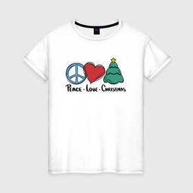 Женская футболка хлопок с принтом Peace Love and Christmas в Рязани, 100% хлопок | прямой крой, круглый вырез горловины, длина до линии бедер, слегка спущенное плечо | art | christmas | drawing | heart | love | new year | peace | tree | арт | елка | любовь | мир | новый год | рисунок | рождество | сердце