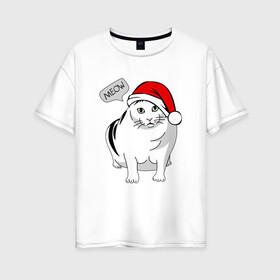 Женская футболка хлопок Oversize с принтом НОВОГОДНИЙ КОТ БЕНДЕР МЕМ в Рязани, 100% хлопок | свободный крой, круглый ворот, спущенный рукав, длина до линии бедер
 | 2022 | 22 | bender | cat | christmas | meme | memes | meow | merry | new | snow | winter | year | бендер | год | зима | кот | кошка | мем | мемы | мяй | новый | рождество | снег | толстый