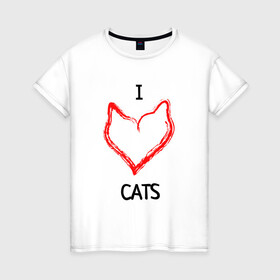 Женская футболка хлопок с принтом I Люблю Cats в Рязани, 100% хлопок | прямой крой, круглый вырез горловины, длина до линии бедер, слегка спущенное плечо | cat | cats | и люблю кошек | кот | коты | кошка | кошки | кошки приколы | прикол с кошками | футболка кошка | я люблю котов
