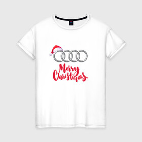 Женская футболка хлопок с принтом AUDI MERRY CHRISTMAS в Рязани, 100% хлопок | прямой крой, круглый вырез горловины, длина до линии бедер, слегка спущенное плечо | audi | auto | autosport | perfomance | quattro | rs | sport | авто | авто спорт | автомобиль | автомобильные | автоспорт | ауди | кватро | марка | машины | перфоманс | рс | спорт