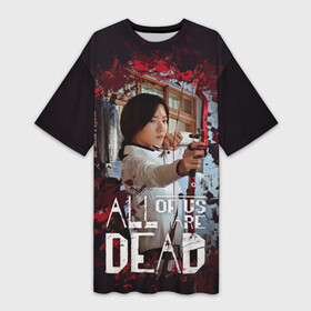 Платье-футболка 3D с принтом Jang Ha Ri в Рязани,  |  | all of us are dead | zombie | дорама | зомбаки | зомби | корейская дорама | корейцы | мы все мертвы | сериал мы все мертвы | сериал про зомби | сериалы